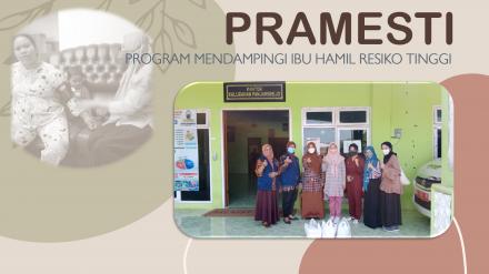 PRAMESTI ( Program Pendampingan Ibu Hamil Resiko Tinggi )